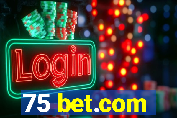 75 bet.com